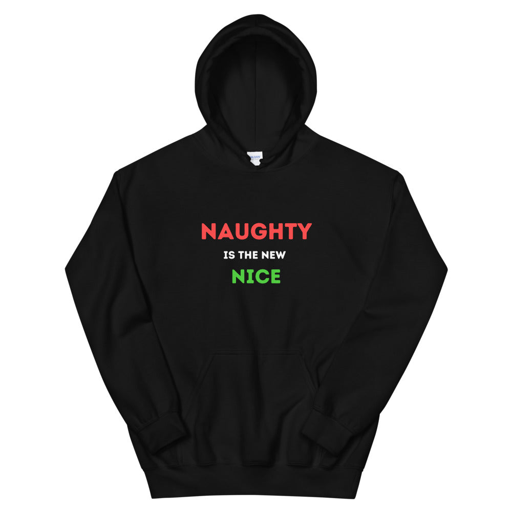 Unisex Hoodie NAUGHTY ISD THE NEW NICE