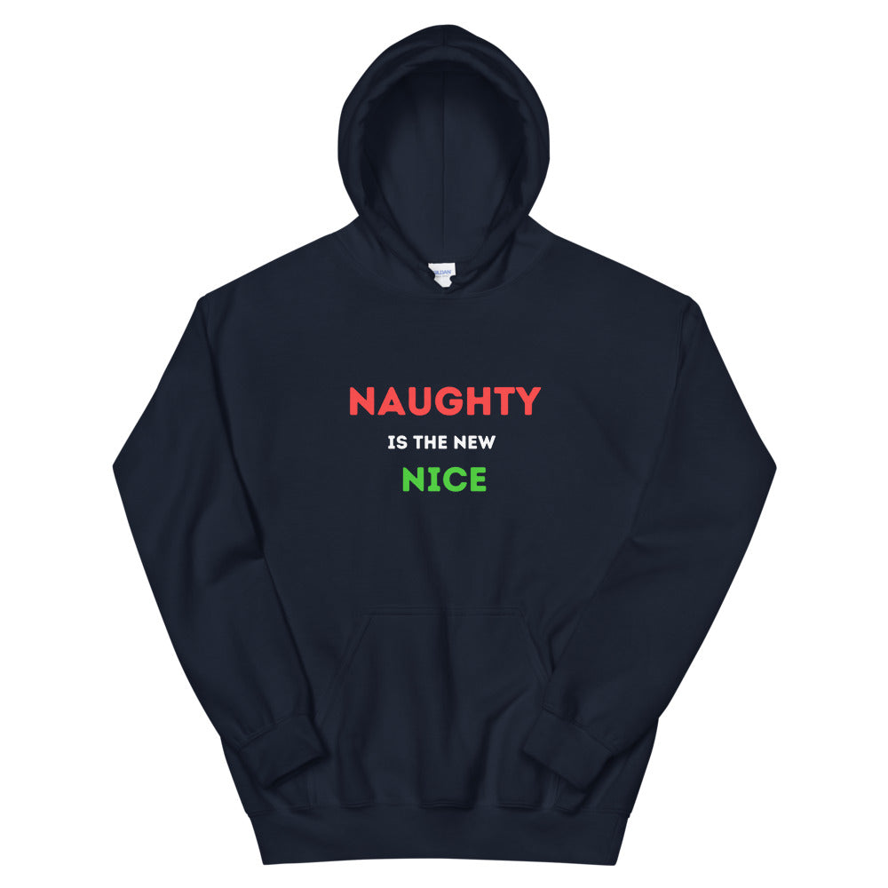 Unisex Hoodie NAUGHTY ISD THE NEW NICE