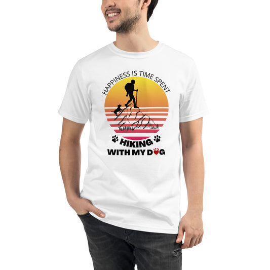 Happiness Is Time Spent Hiking With My Dog Unisex Organic T Organic T-ShirtOrganic T-Shirt