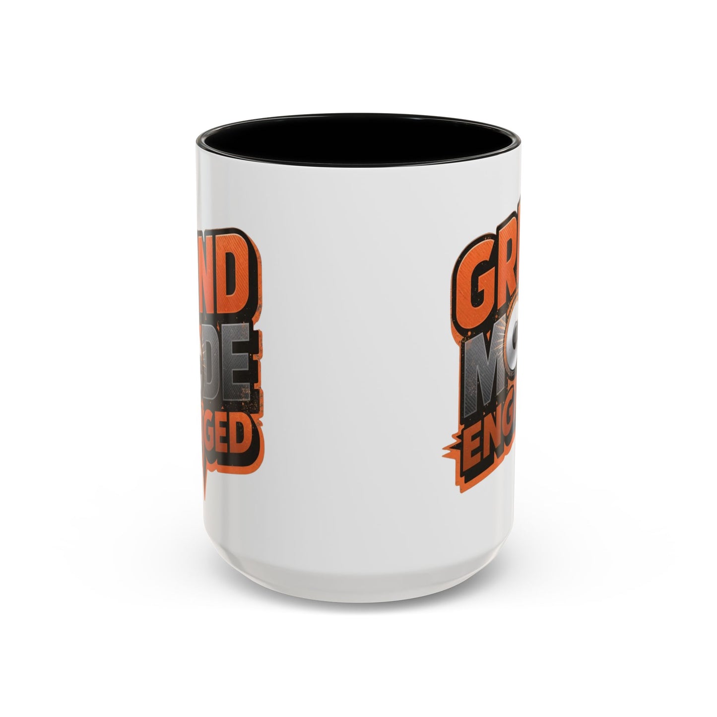 Grind Mode Engaged Coffee Mug — Motivational Accent Mug (11/15oz)