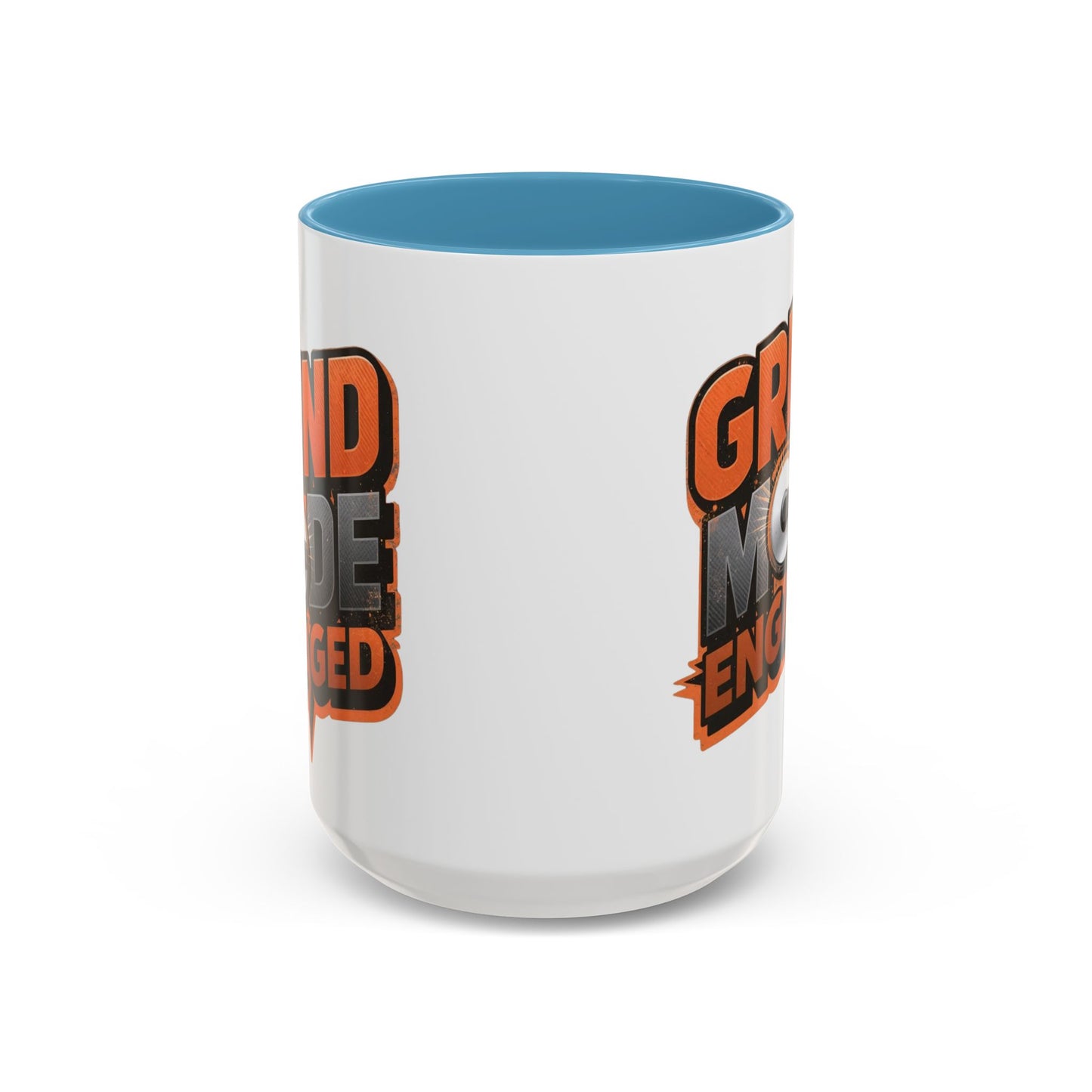 Grind Mode Engaged Coffee Mug — Motivational Accent Mug (11/15oz)