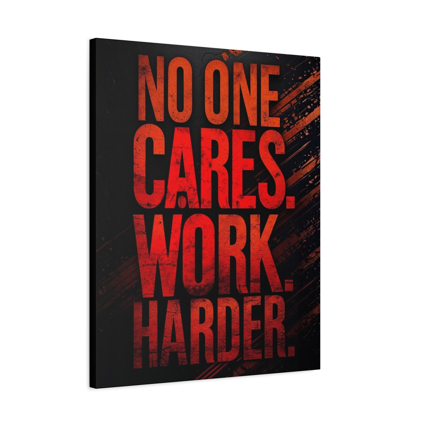 Motivational Canvas Wall Art — “No One Cares. Work Harder.”