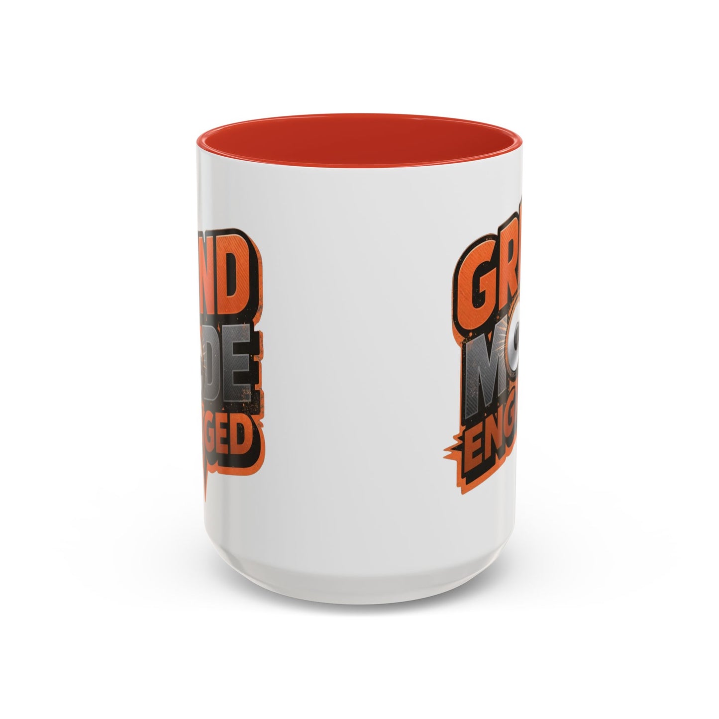 Grind Mode Engaged Coffee Mug — Motivational Accent Mug (11/15oz)