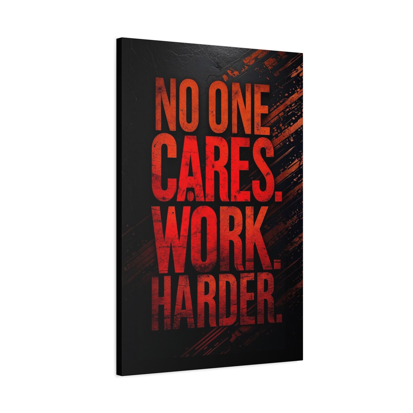 Motivational Canvas Wall Art — “No One Cares. Work Harder.”