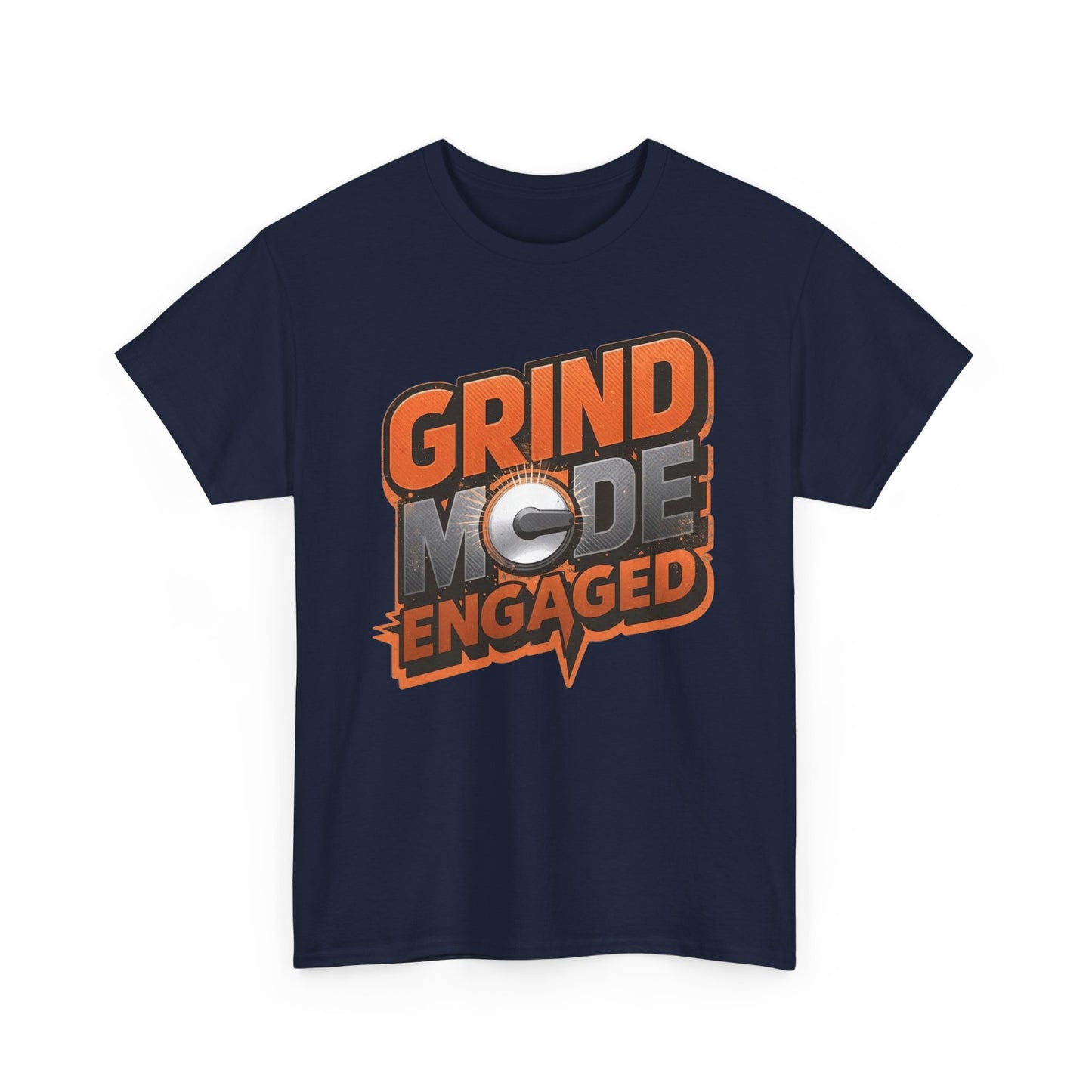 Grind Mode Engaged Tee — Motivational Graphic T-Shirt for Hustlers