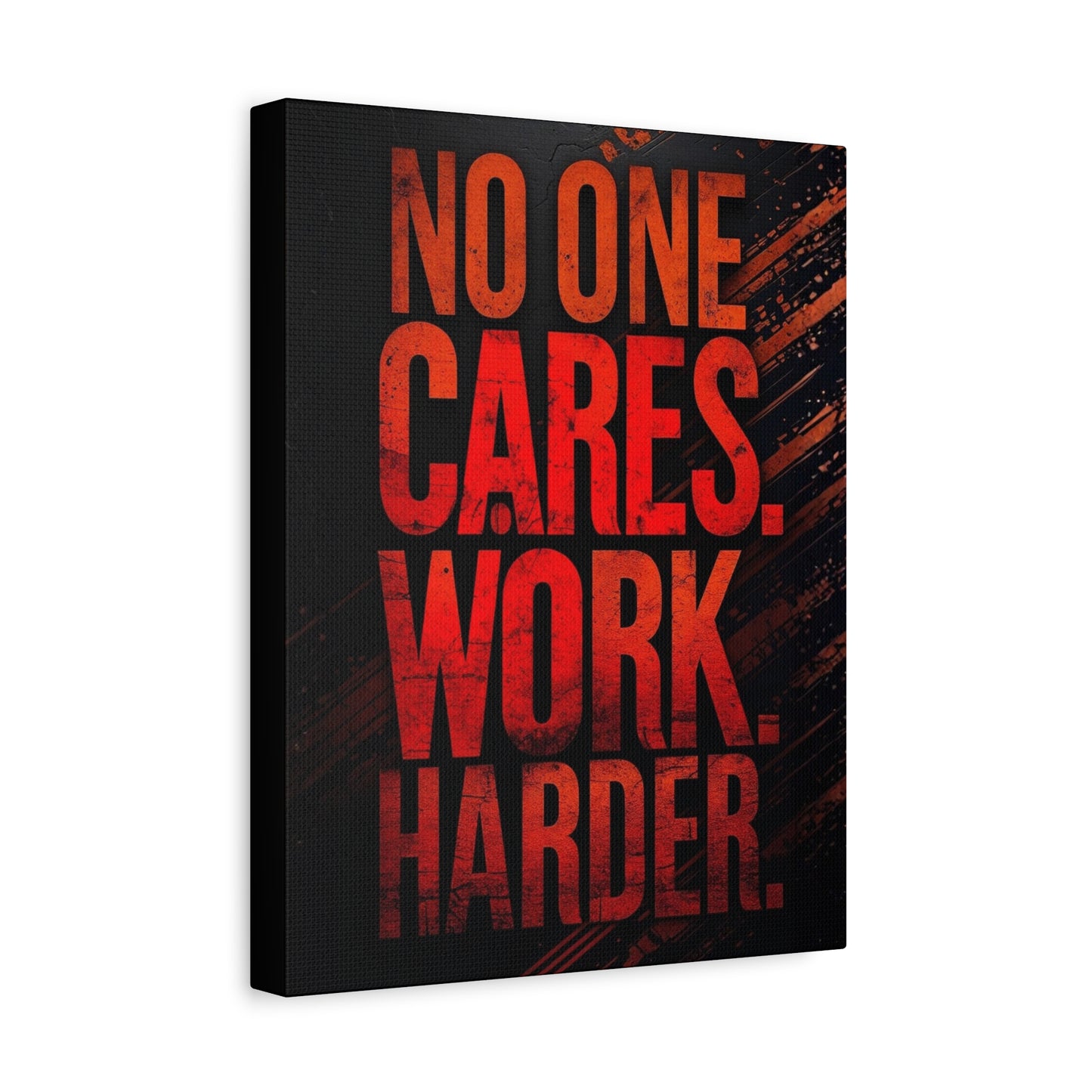 Motivational Canvas Wall Art — “No One Cares. Work Harder.”