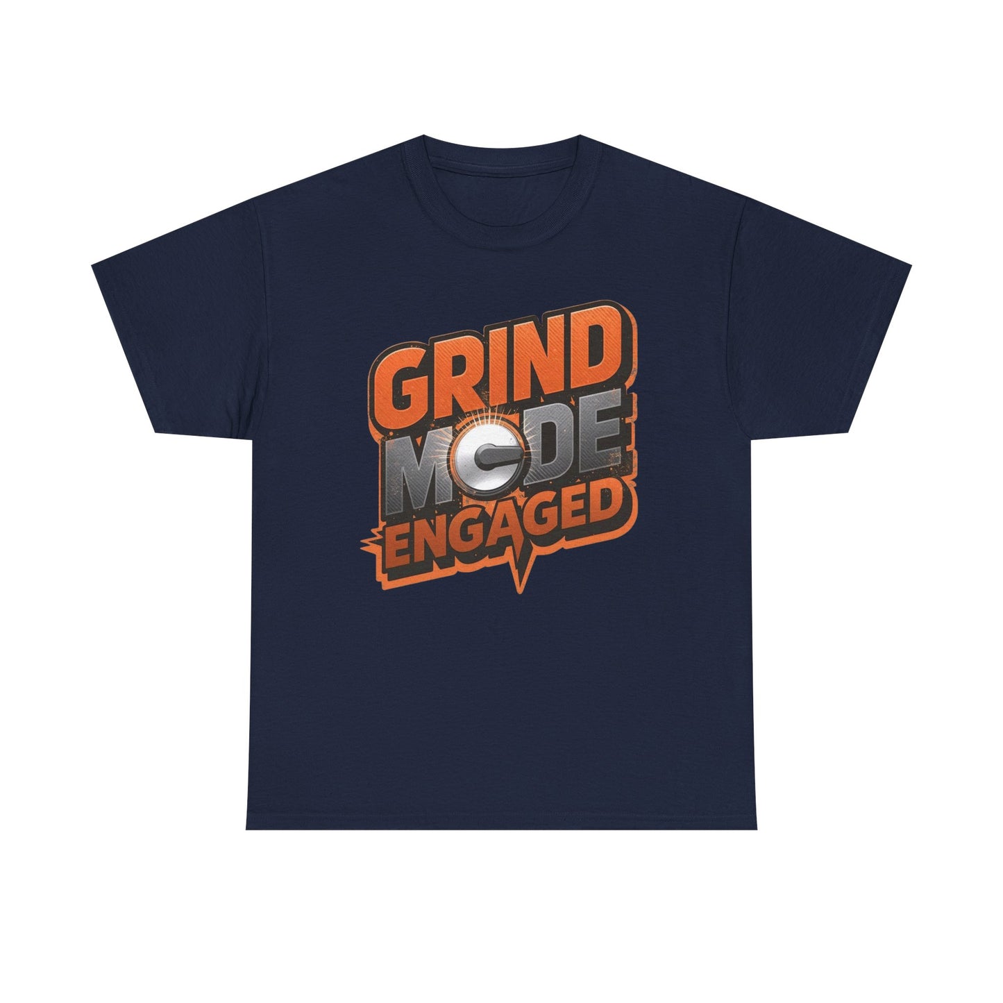 Grind Mode Engaged Tee — Motivational Graphic T-Shirt for Hustlers