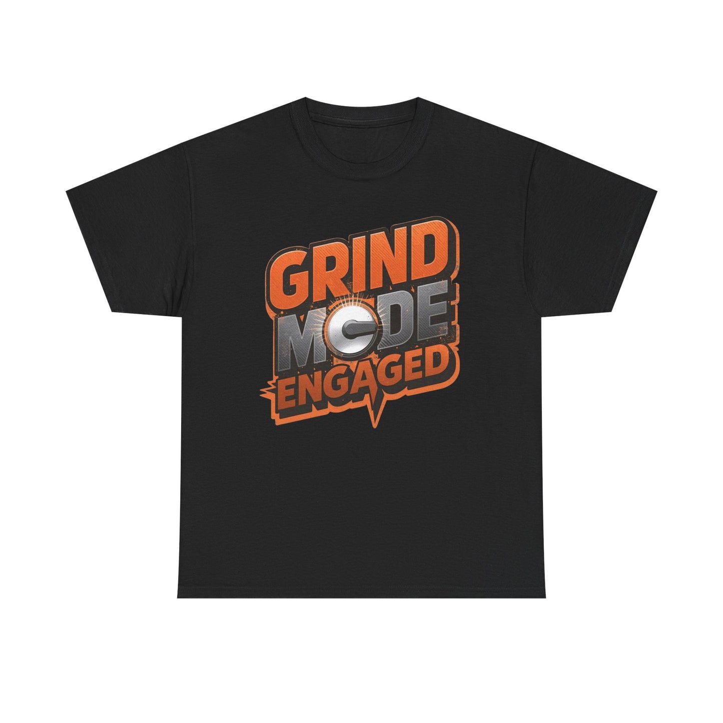 Grind Mode Engaged Tee — Motivational Graphic T-Shirt for Hustlers