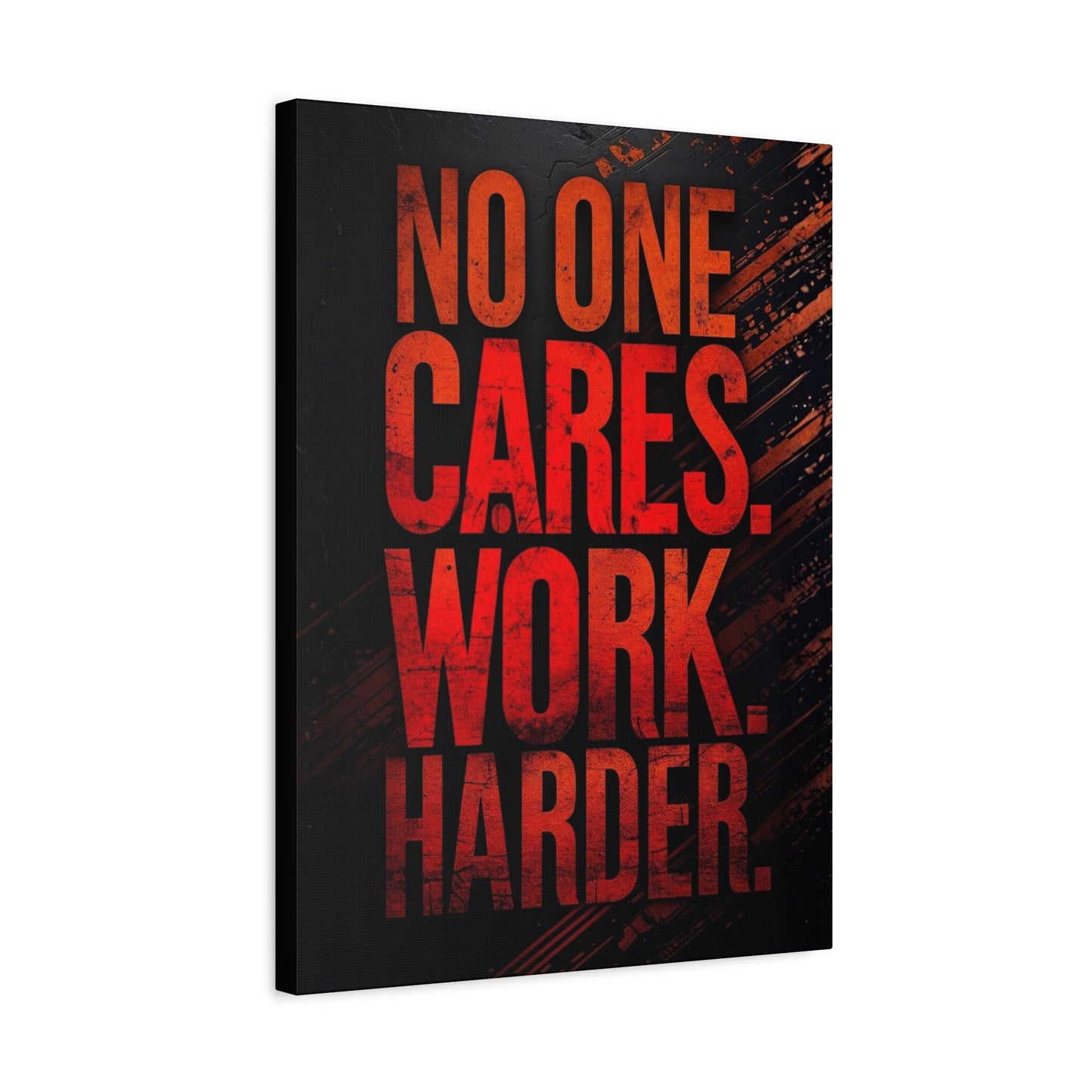 Motivational Canvas Wall Art — “No One Cares. Work Harder.”