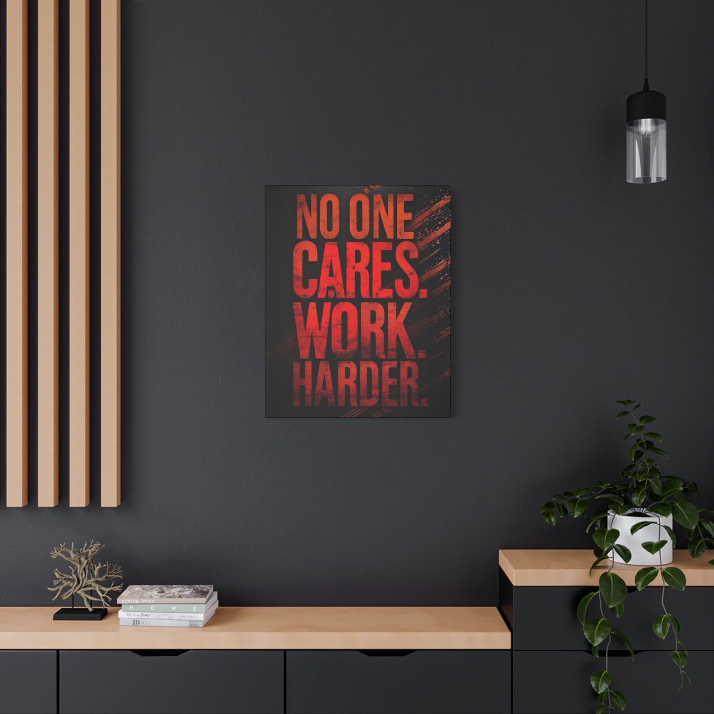 Motivational Canvas Wall Art — “No One Cares. Work Harder.”
