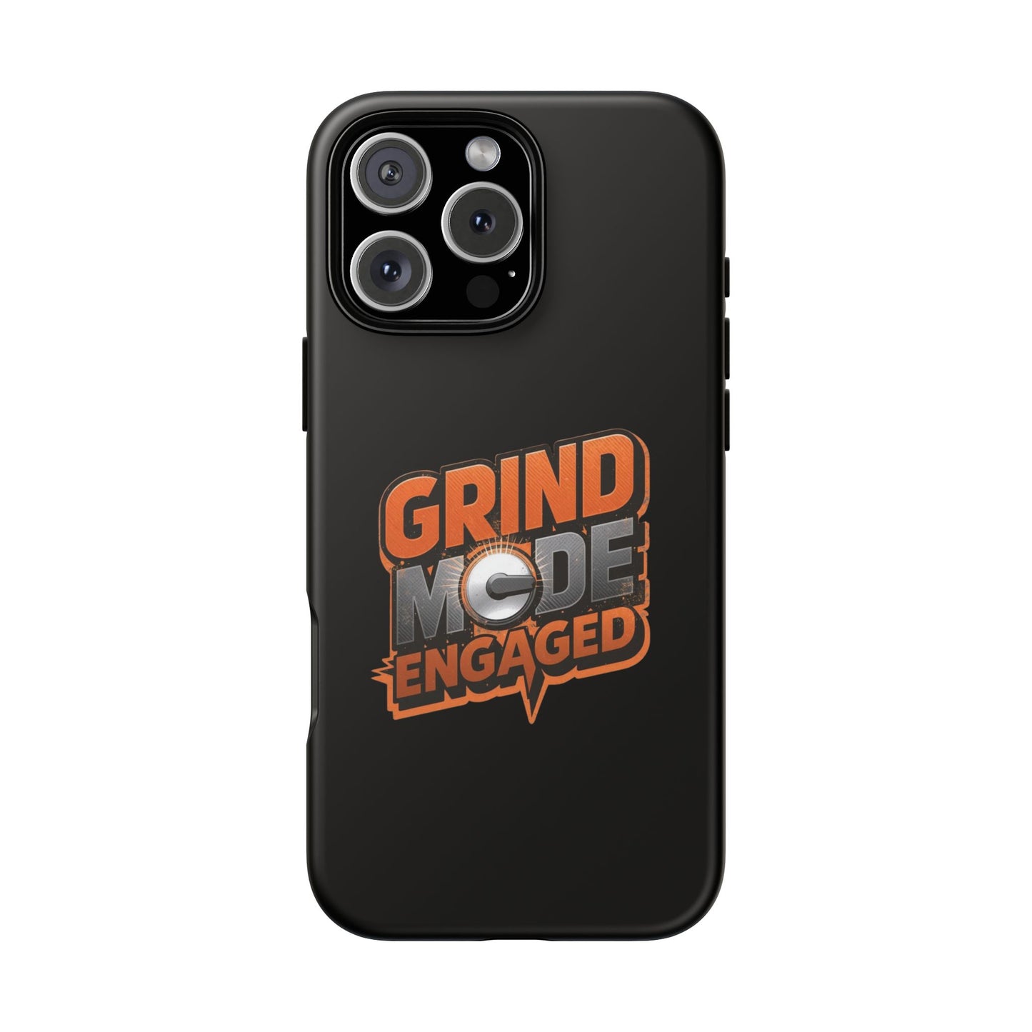 Grind Mode Engaged Phone Case
