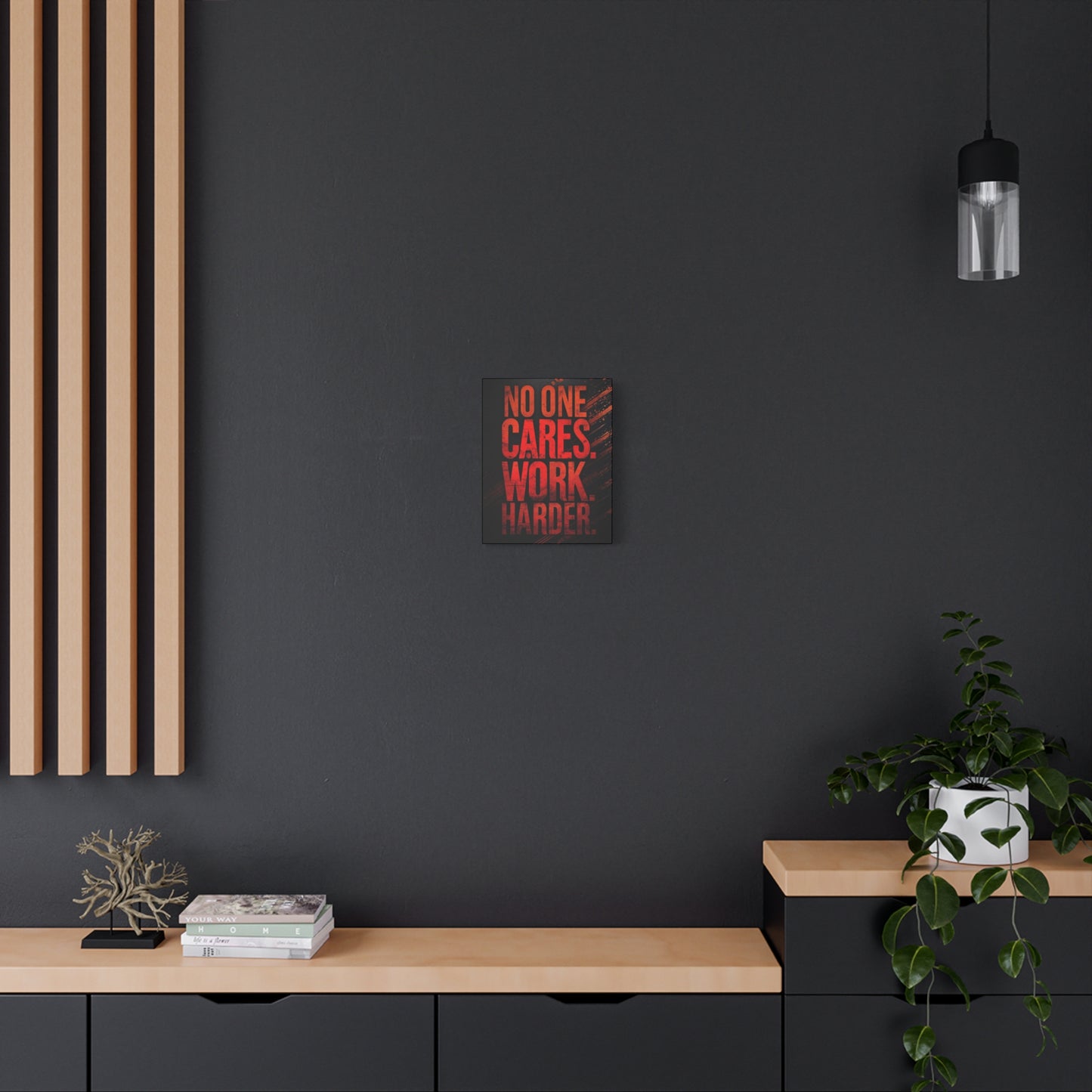 Motivational Canvas Wall Art — “No One Cares. Work Harder.”