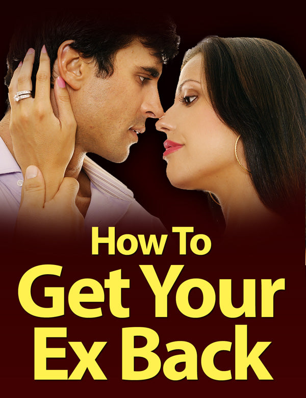 HOW TO GET YOUR EX BACK | THE SECRET EXPOSED