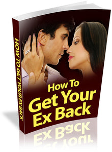 HOW TO GET YOUR EX BACK | THE SECRET EXPOSED